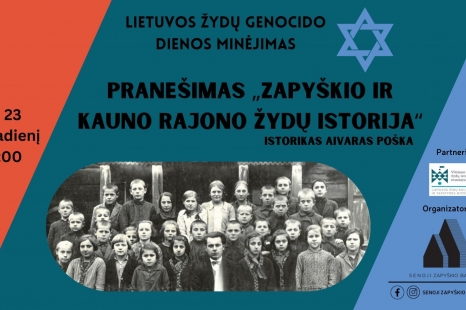 Lietuvos žydų genocido dienos minėjimas su pranešimu „Zapyškio ir Kauno rajono žydų istorija“