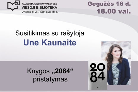 Susitikimas su rašytoja Une Kaunaite