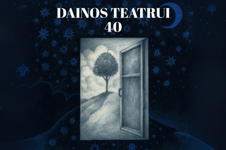 „Dainos teatrui - 40“