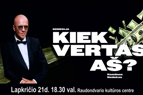 Monospektaklis „Kiek vertas aš?“