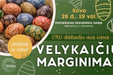 ETNO VELYKAIČIŲ MARGINIMO DIRBTUVĖLĖS