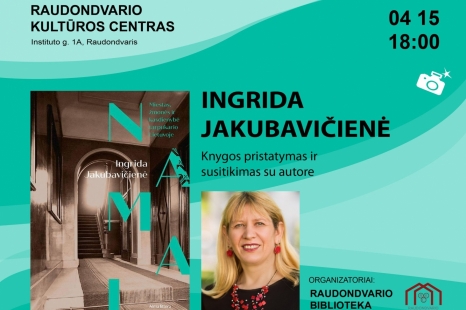 INGRIDOS JAKUBAVIČIENĖS KNYGOS „NAMAI" PRISTATYMAS