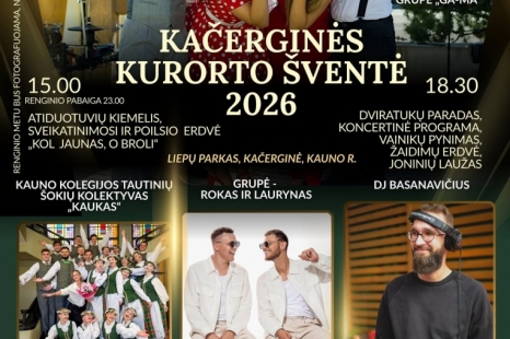 KAČERGINĖS KURORTO ŠVENTĖ 2026!