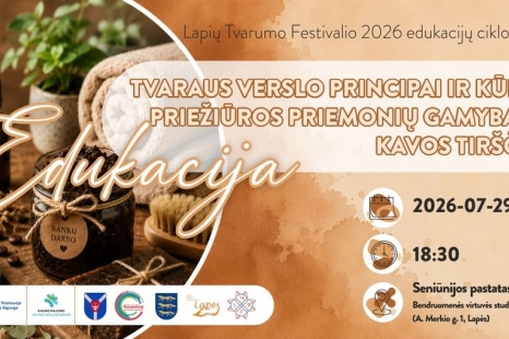 Edukacija „Tvaraus verslo principai ir priežiūros priemonių gamyba iš kavos tirščių“