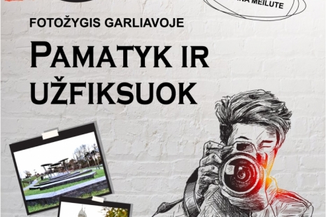 Fotožygis Garliavoje „Pamatyk ir užfiksuok“