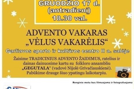 Advento vakaras „Vėlus vakarėlis“