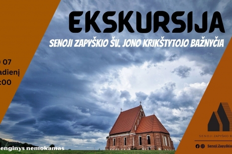Vieša ekskursija „SENOJI ZAPYŠKIO ŠV. JONO KRIKŠTYTOJO BAŽNYČIA”