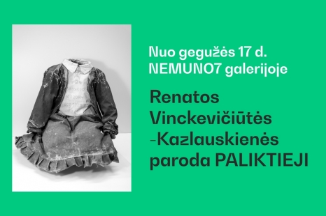 Renatos  Vinckevičiūtės-Kazlauskienės paroda „PALIKTIEJI“