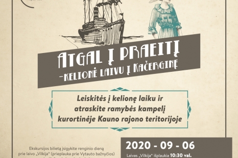 Išskirtinė ekskursija „Atgal į praeitį - kelionė laivu į Kačerginę“