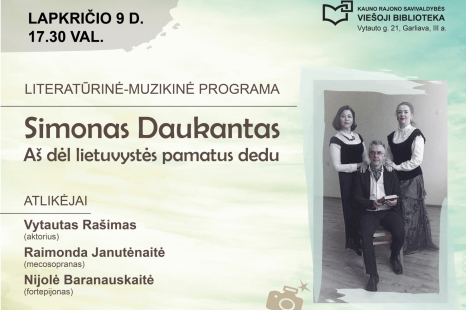 Literatūrinė - muzikinė programa Simonas Daukantas: „Aš dėl lietuvystės pamatus dedu“