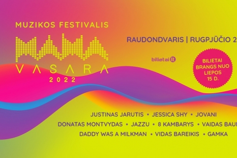 Festivalis „M.A.M.A. vasara 2022“ 