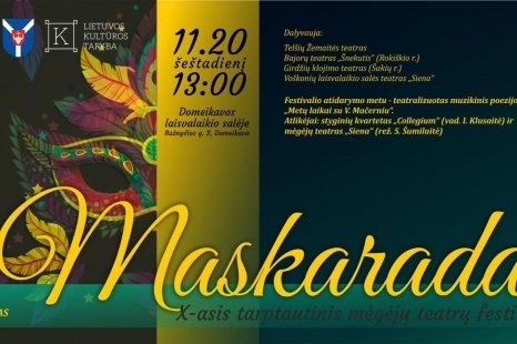 X-asis tarptautinis mėgėjų teatrų festivalis "Maskaradas"