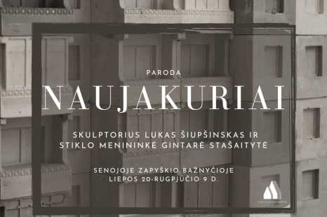 Skulptoriaus Luko Šiupšinsko ir stiklo menininkės Gintarės Stašaitytės paroda „Naujakuriai“