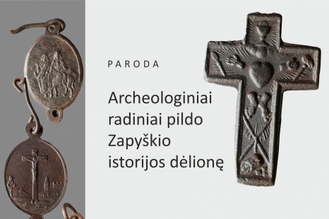 Paroda „Archeologiniai radiniai pildo Zapyškio istorijos dėlionę“