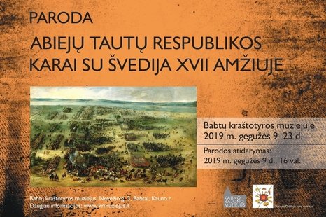 Paroda „Abiejų tautų respublikos karai su švedais XVII a.“