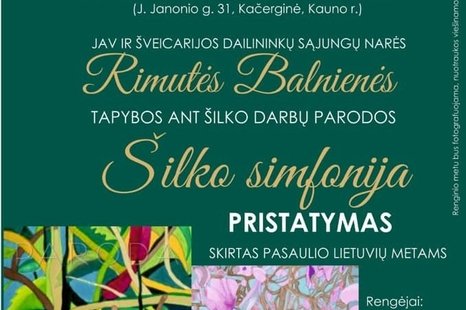 R. Balnienės paroda „Šilko simfonija“