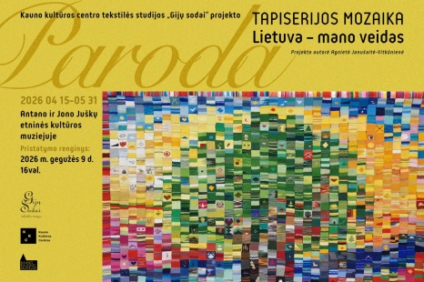Parodos „Tapiserijos mozaika: Lietuva – mano veidas“ pristatymo renginys