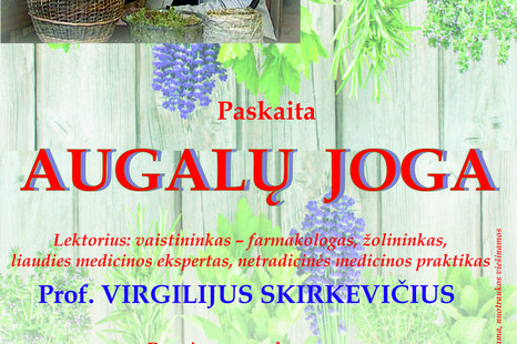 Profesoriaus V. Skirkevičiaus paskaita „Augalų joga“