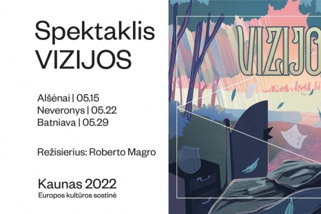 Spektaklis "Vizijos"